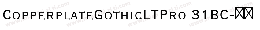CopperplateGothicLTPro 31BC字体转换